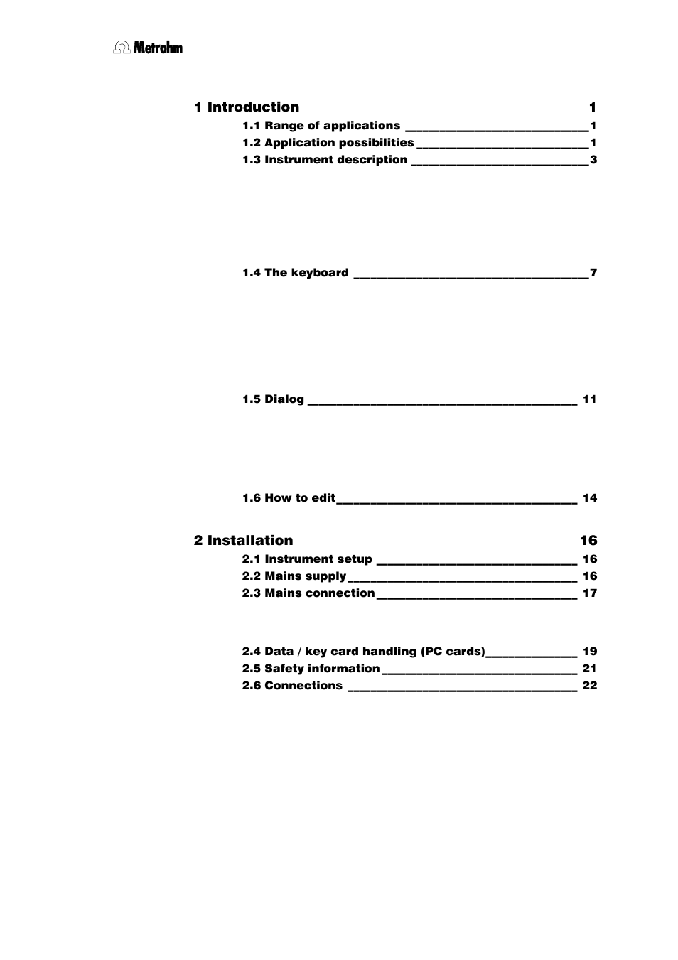 1 introduction 1, 2 installation 16 | Metrohm 796 Titroprocessor User Manual | Page 2 / 312