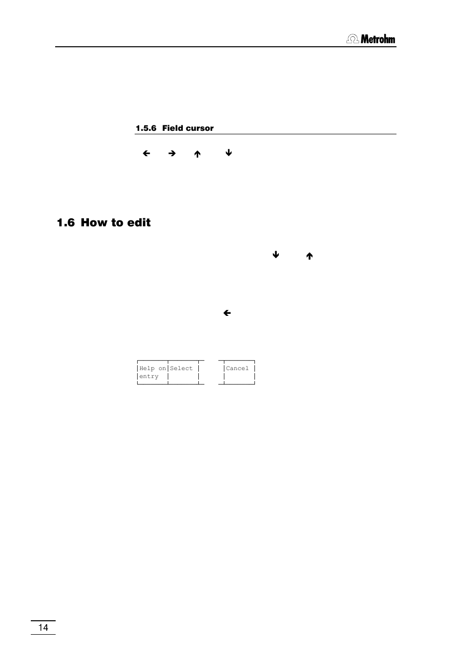 6 how to edit | Metrohm 796 Titroprocessor User Manual | Page 20 / 312