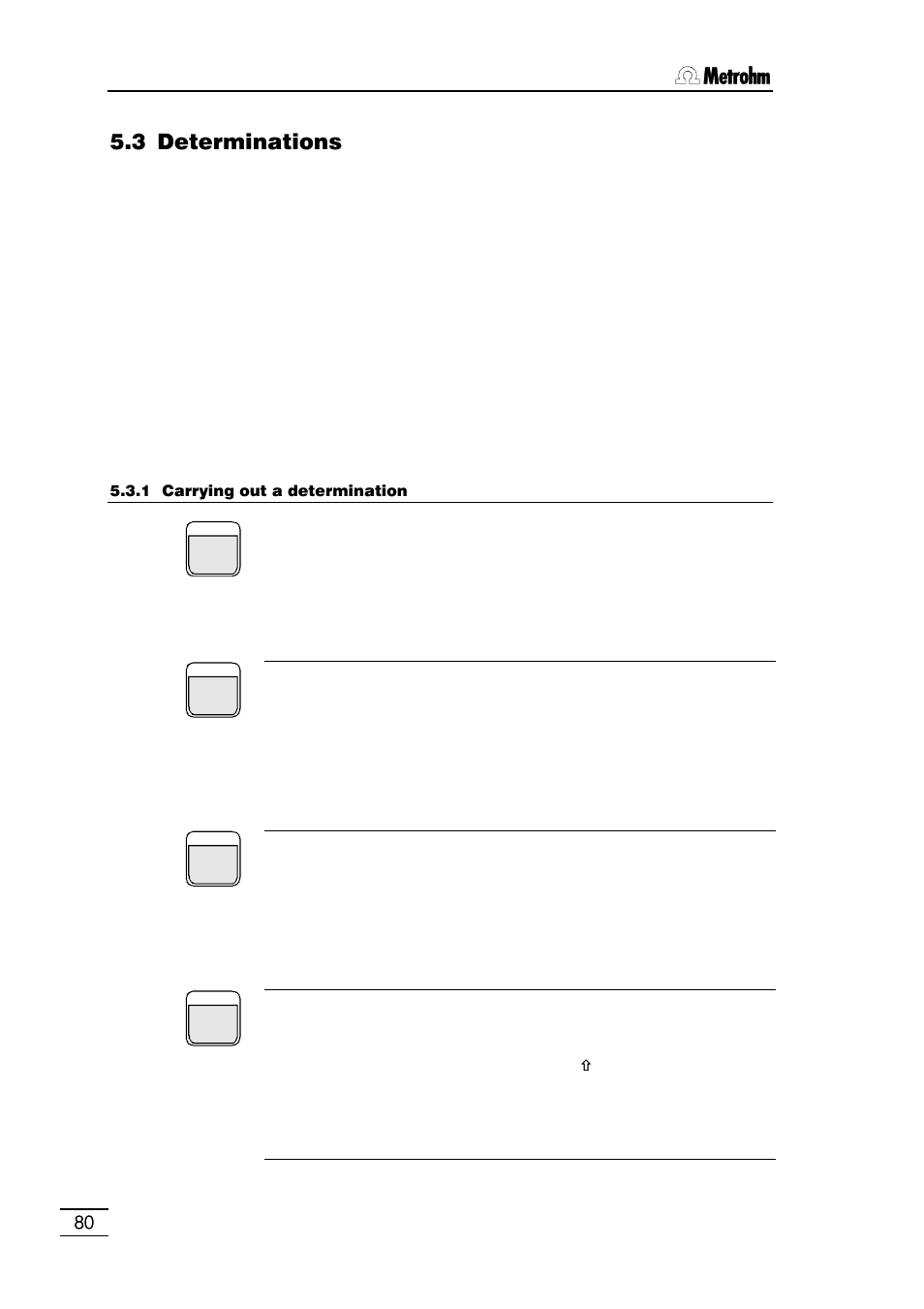 3 determinations | Metrohm 796 Titroprocessor User Manual | Page 86 / 312