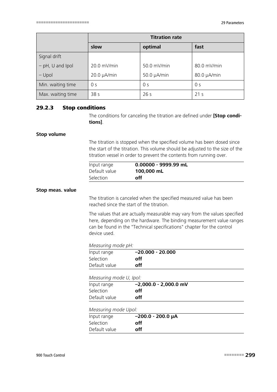 3 stop conditions, Stop conditions | Metrohm 900 Touch Control Manual User Manual | Page 315 / 541