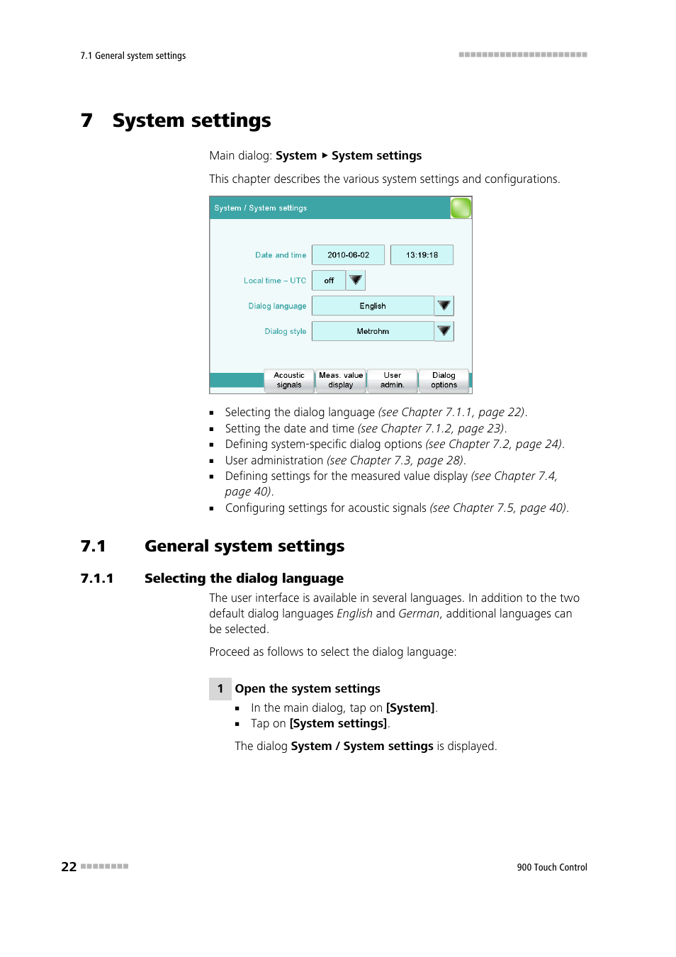 7 system settings, 1 general system settings, 1 selecting the dialog language | General system settings, Selecting the dialog language | Metrohm 900 Touch Control Manual User Manual | Page 38 / 541