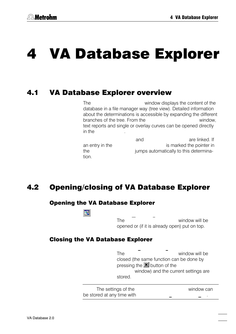 4 va database explorer, Opening the va database explorer, Closing the va database explorer | 1 va database explorer overview, 2 opening/closing of va database explorer | Metrohm 746 VA Trace Analyzer User Manual | Page 48 / 107