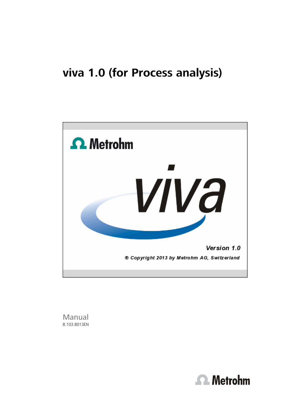 Metrohm viva 1.0 (process analysis) User Manual | 990 pages