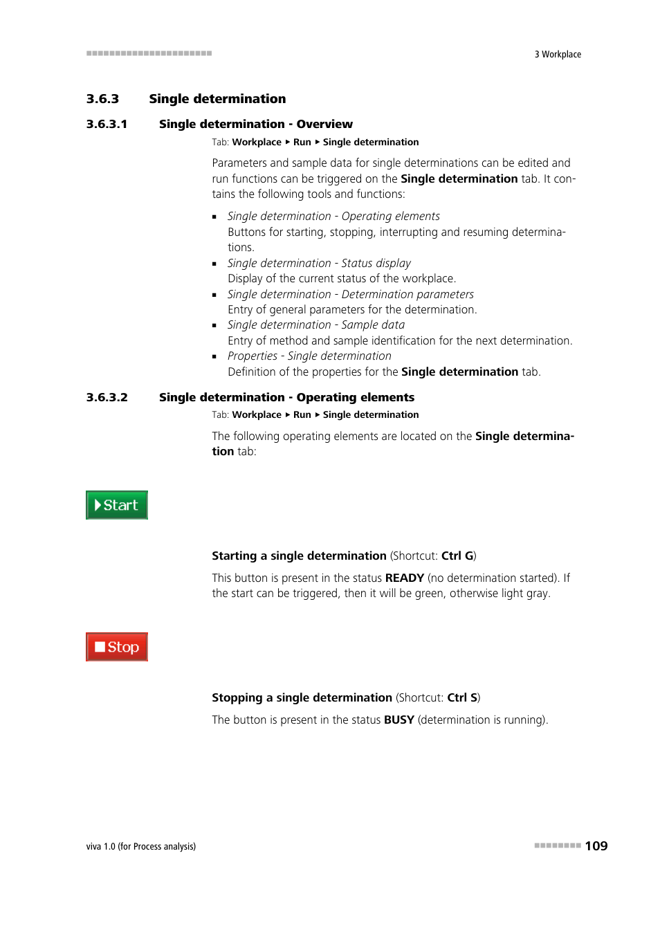 3 single determination, 1 single determination - overview, 2 single determination - operating elements | Single determination, Starting/stopping a single determination, Interrupting/resuming a single determination | Metrohm viva 1.0 (process analysis) User Manual | Page 121 / 990