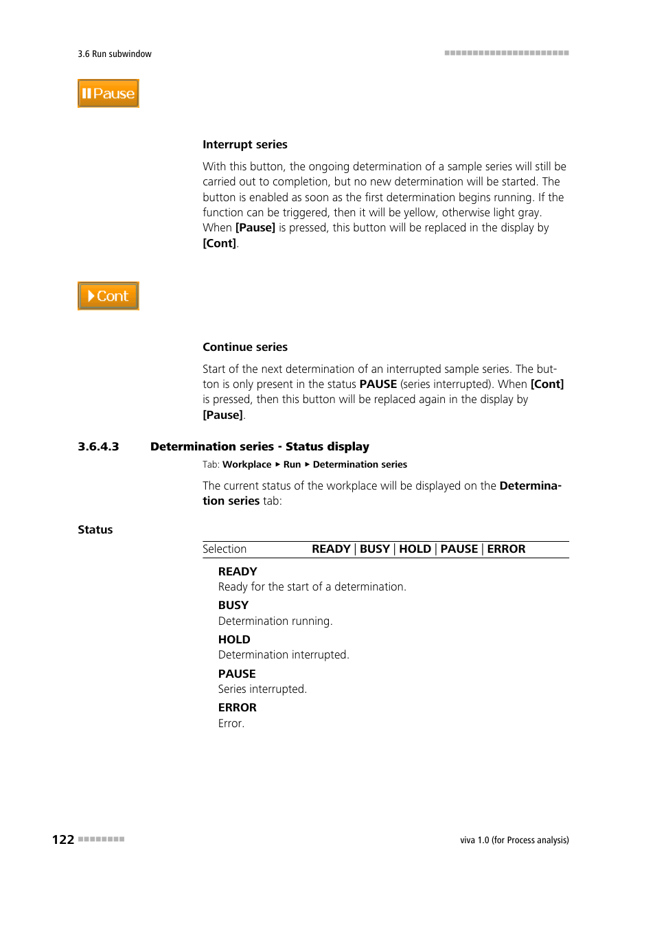 3 determination series - status display, Status display | Metrohm viva 1.0 (process analysis) User Manual | Page 134 / 990