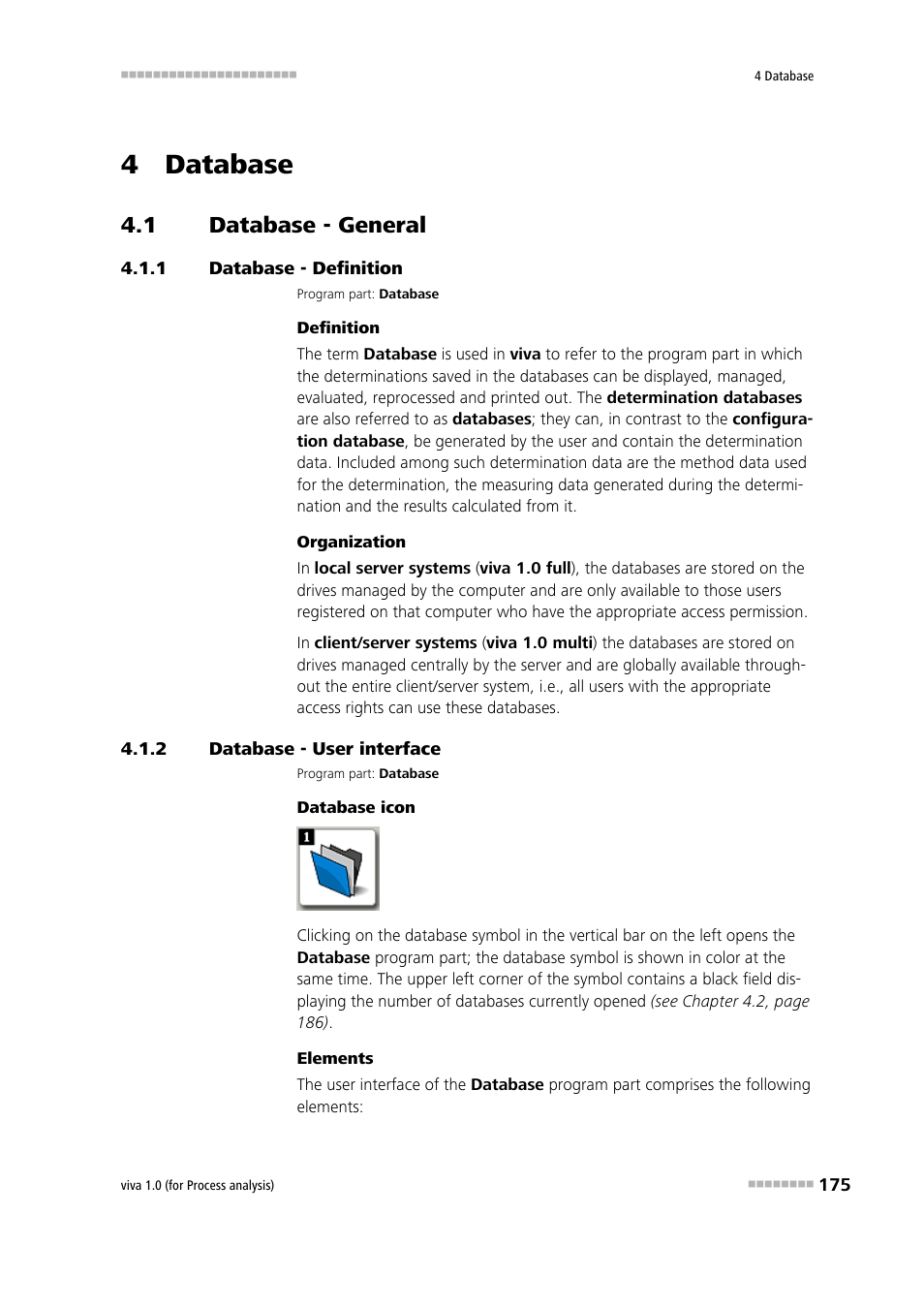 4 database, 1 database - general, 1 database - definition | 2 database - user interface, Database - general, Database - definition, Database - user interface | Metrohm viva 1.0 (process analysis) User Manual | Page 187 / 990