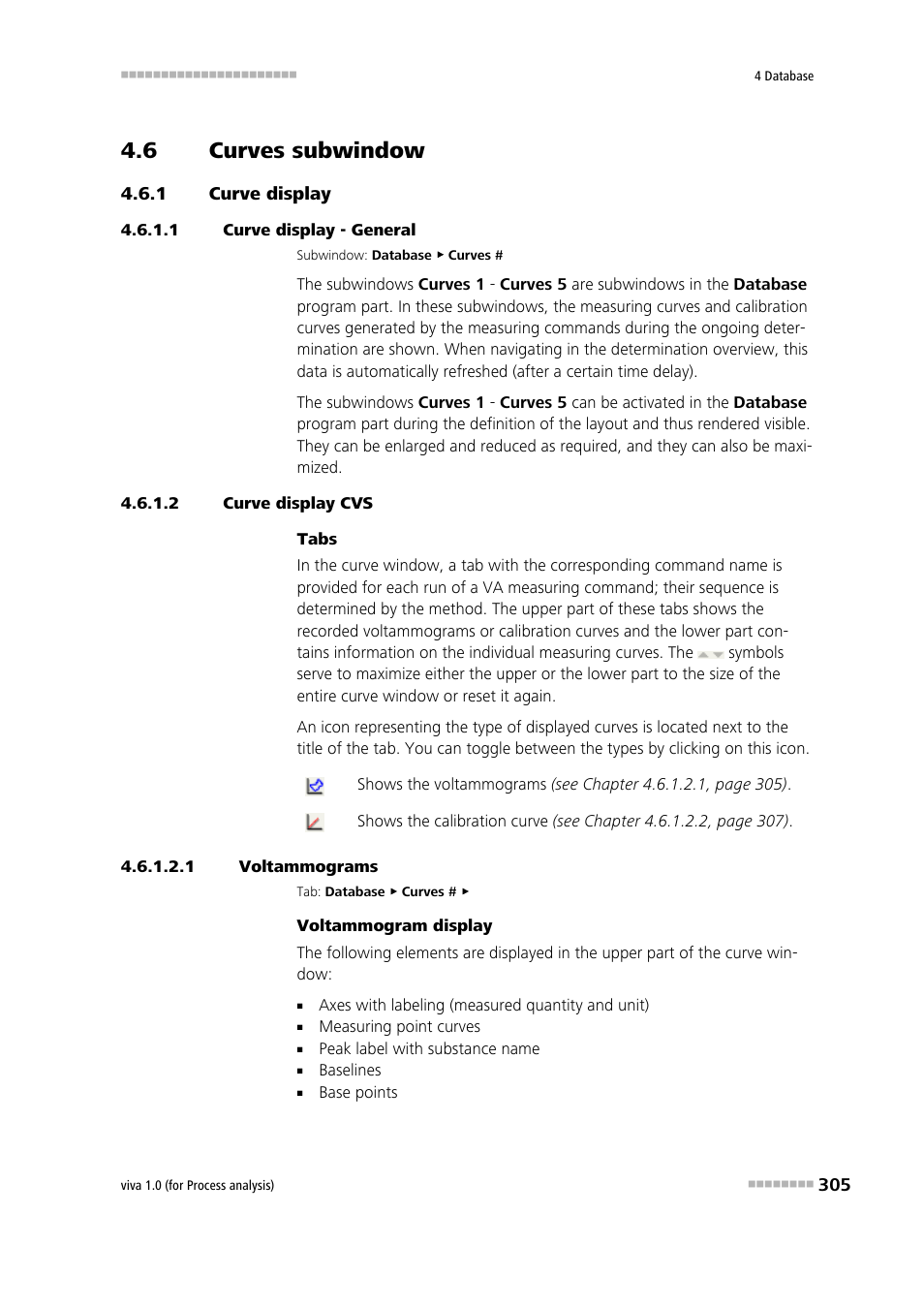 6 curves subwindow, 1 curve display, 1 curve display - general | 2 curve display cvs, 1 voltammograms, Curves subwindow, Curve display, Curves 1 - 5 | Metrohm viva 1.0 (process analysis) User Manual | Page 317 / 990