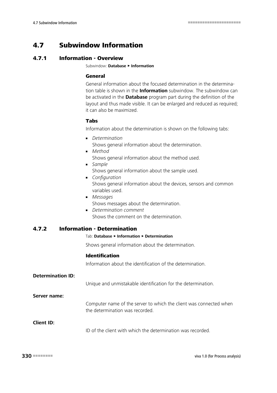 7 subwindow information, 1 information - overview, 2 information - determination | Subwindow information, Information - overview, Information - determination, Information | Metrohm viva 1.0 (process analysis) User Manual | Page 342 / 990