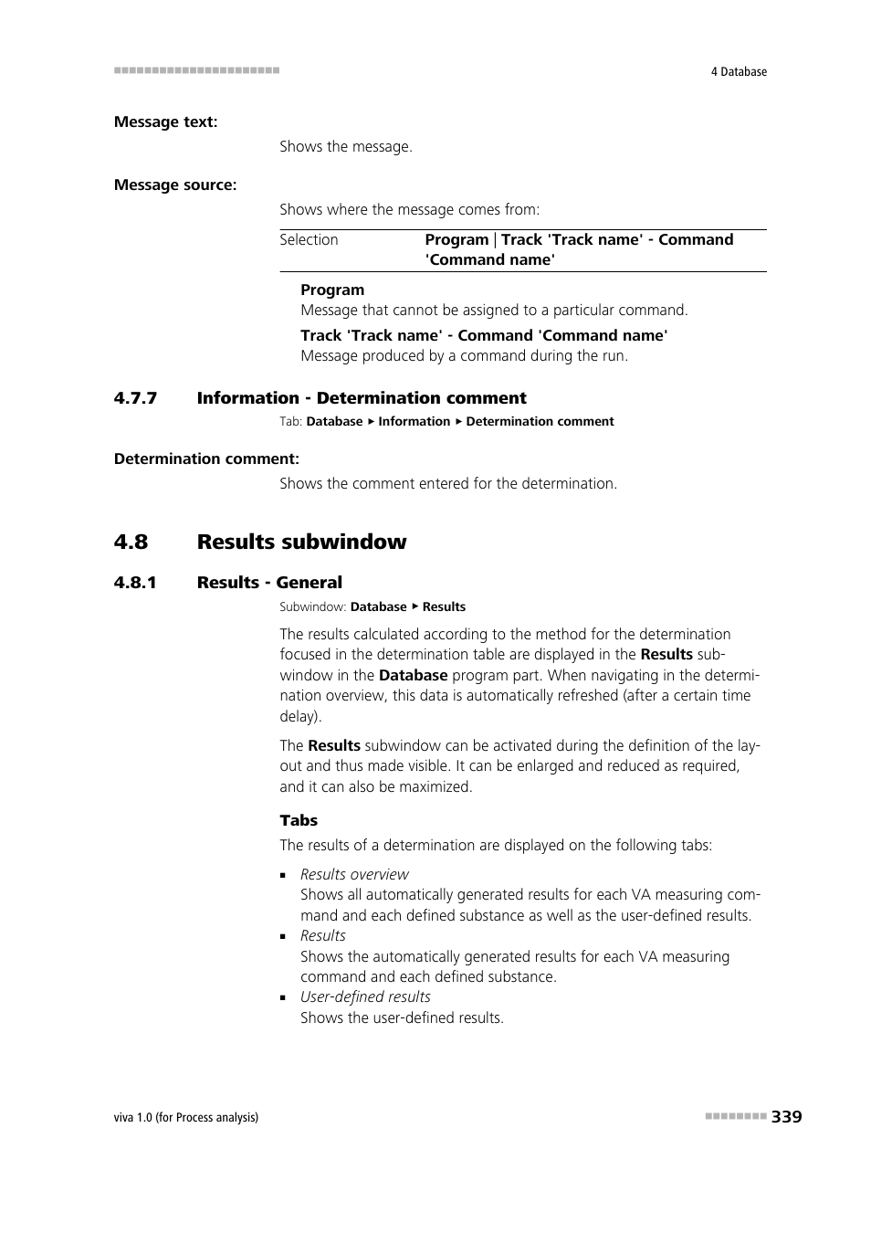 7 information - determination comment, 8 results subwindow, 1 results - general | Information - determination comment, Results subwindow, Results - general, Results, Determination comment | Metrohm viva 1.0 (process analysis) User Manual | Page 351 / 990