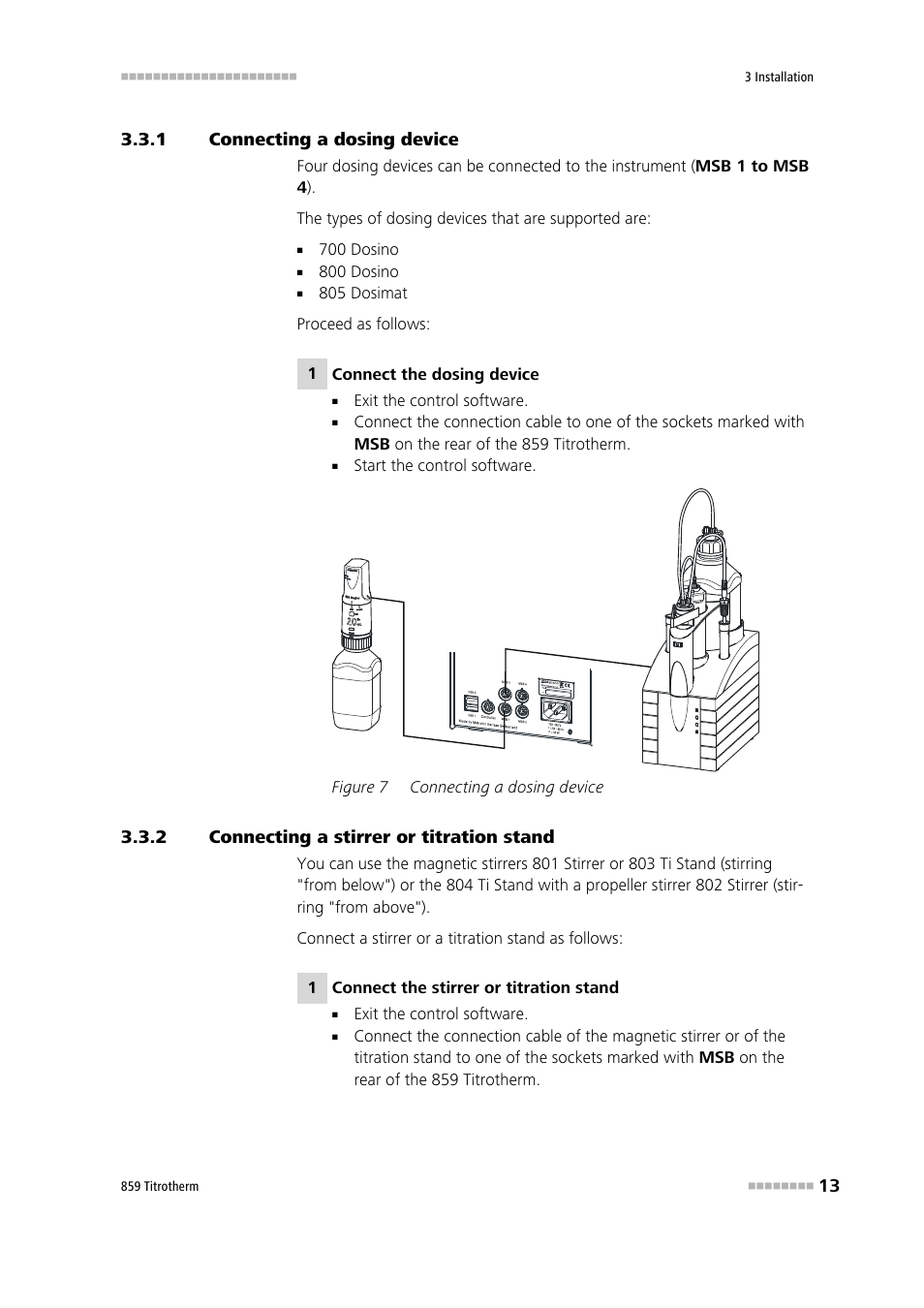 1 connecting a dosing device, 2 connecting a stirrer or titration stand, Connecting a dosing device | Connecting a stirrer or titration stand, Figure 7 | Metrohm 859 Titrotherm User Manual | Page 21 / 45