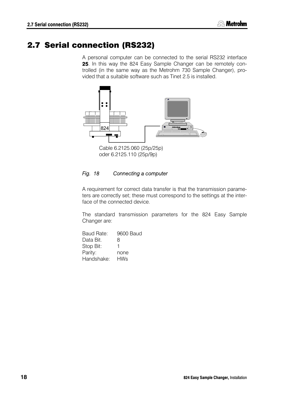 7 serial connection (rs232), Serial connection (rs232), Fig. 18 | Connecting a computer | Metrohm 824 Easy Sample Changer User Manual | Page 24 / 70