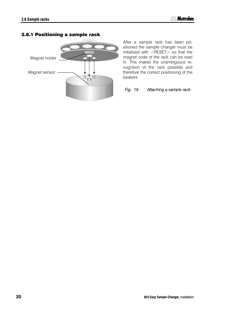 1 positioning a sample rack, Positioning a sample rack, Fig. 19 | Attaching a sample rack | Metrohm 824 Easy Sample Changer User Manual | Page 26 / 70