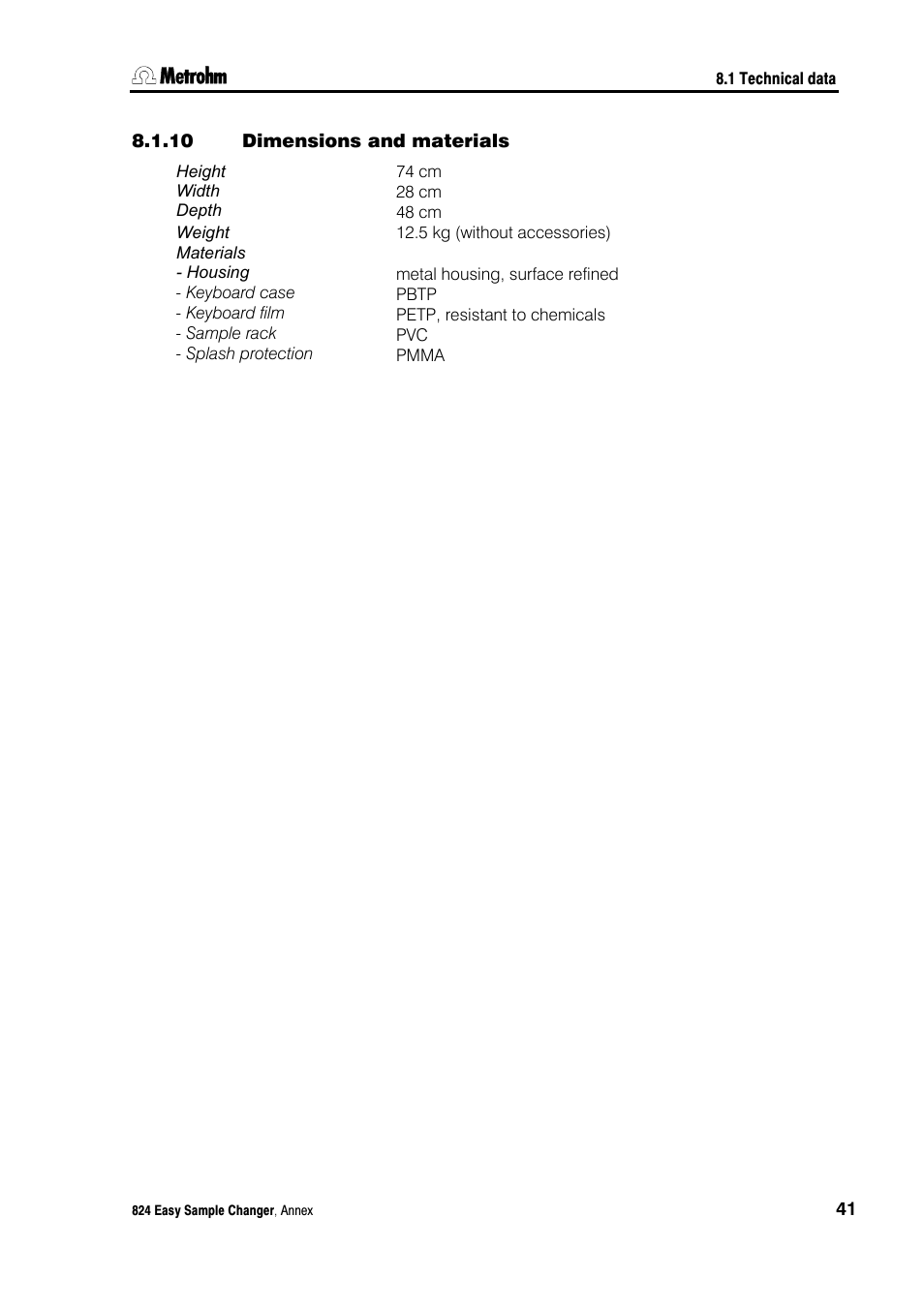 10 dimensions and materials, Dimensions and materials | Metrohm 824 Easy Sample Changer User Manual | Page 47 / 70