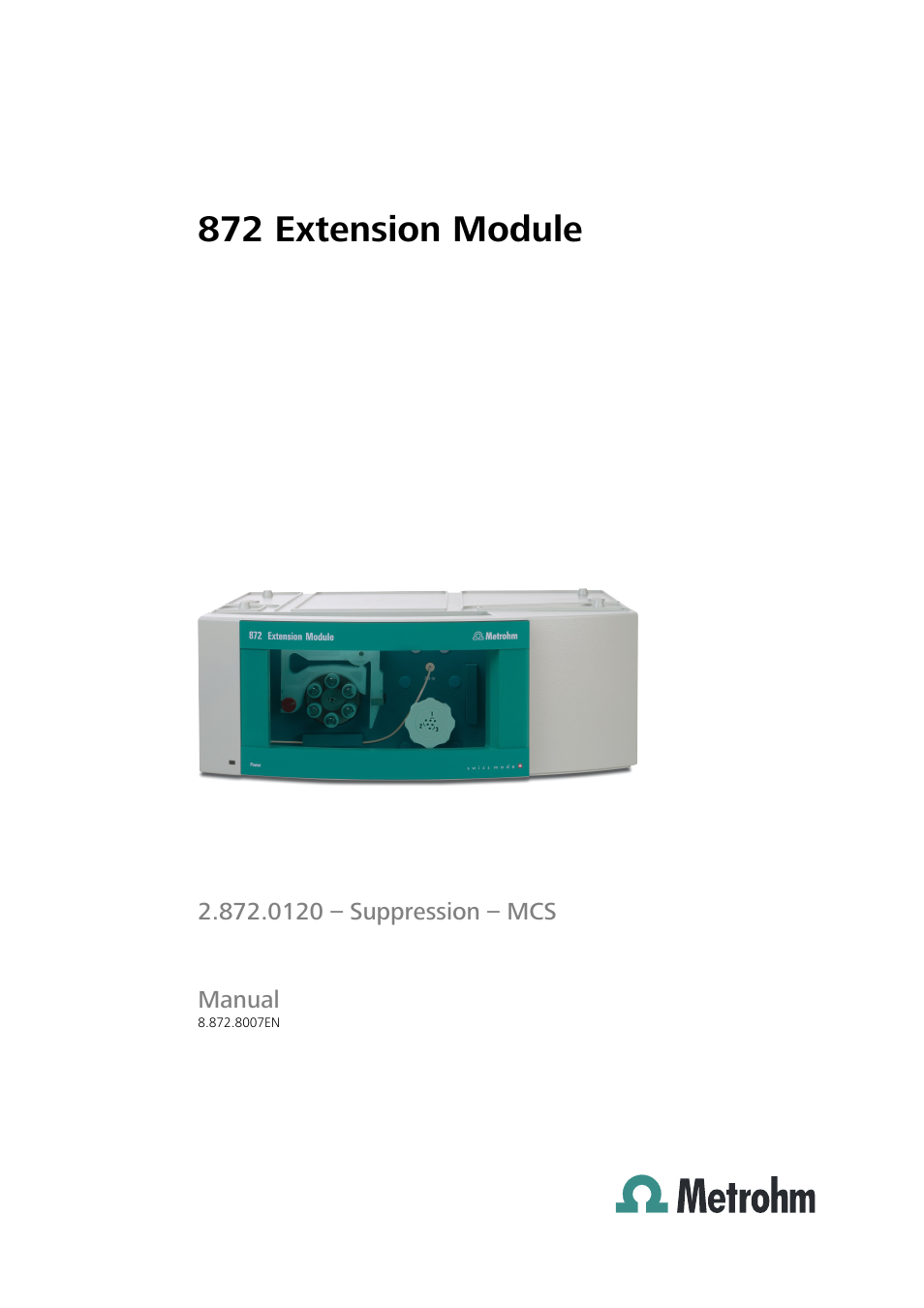 Metrohm 872 Extension Module Suppression – MCS User Manual | 64 pages