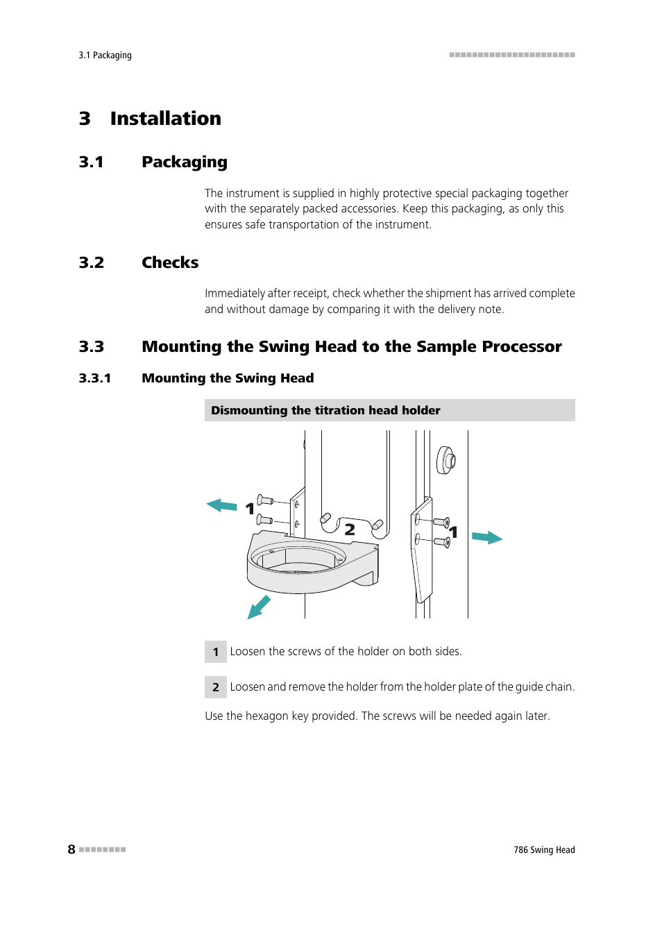 3 installation, 1 packaging, 2 checks | 3 mounting the swing head to the sample processor, 1 mounting the swing head, Packaging, Checks, Mounting the swing head to the sample processor, Mounting the swing head | Metrohm 786 Swing Head User Manual | Page 16 / 50