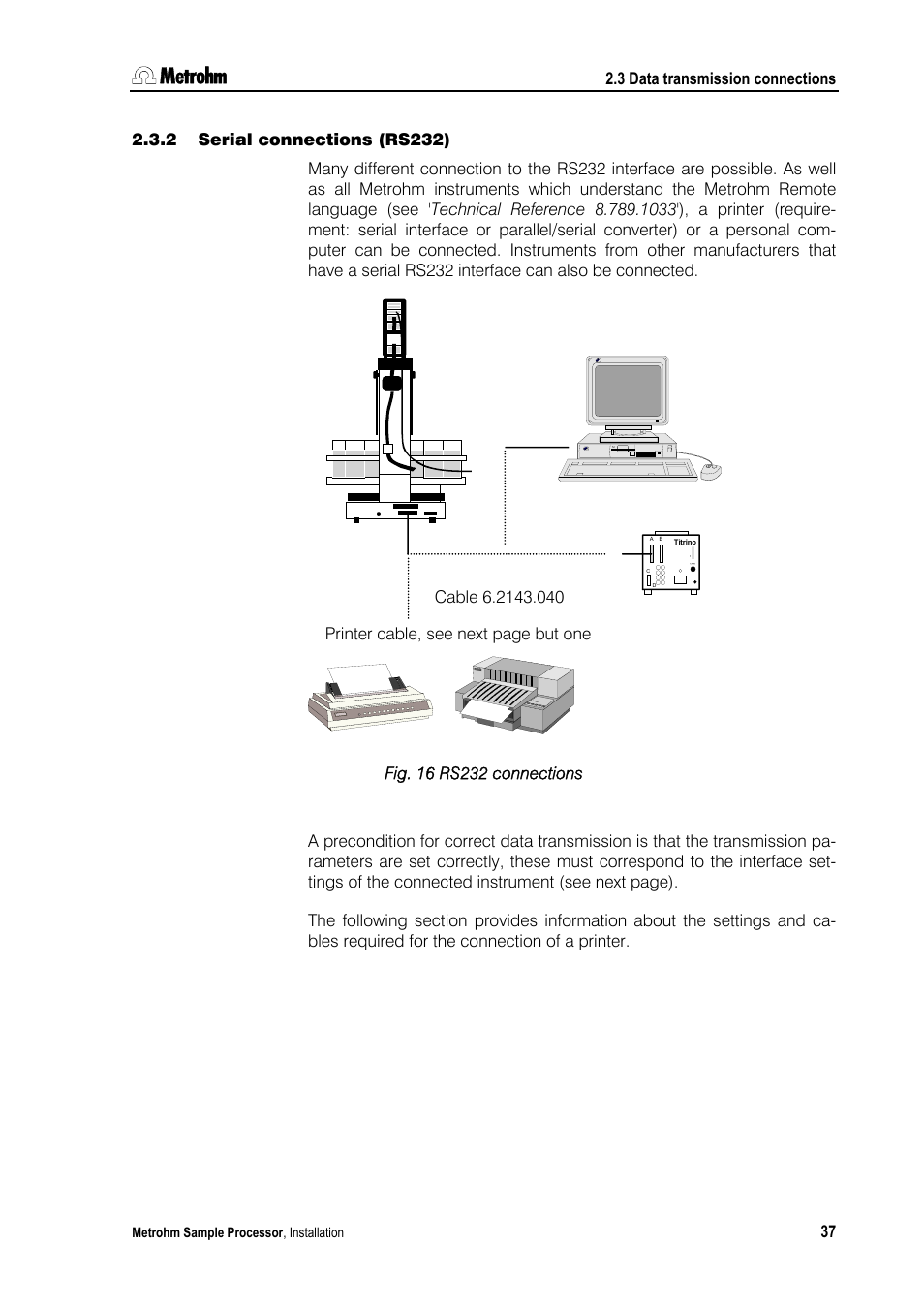 2 serial connections (rs232) | Metrohm 789 Robotic Sample Processor XL User Manual | Page 45 / 177