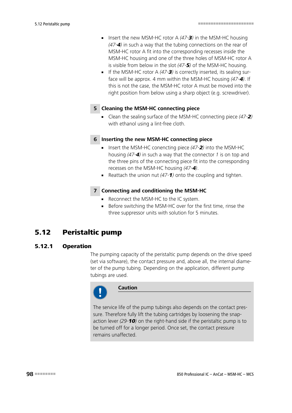 12 peristaltic pump, 1 operation, Operation | Metrohm 850 Professional IC AnCat MSM-HC MCS User Manual | Page 108 / 146