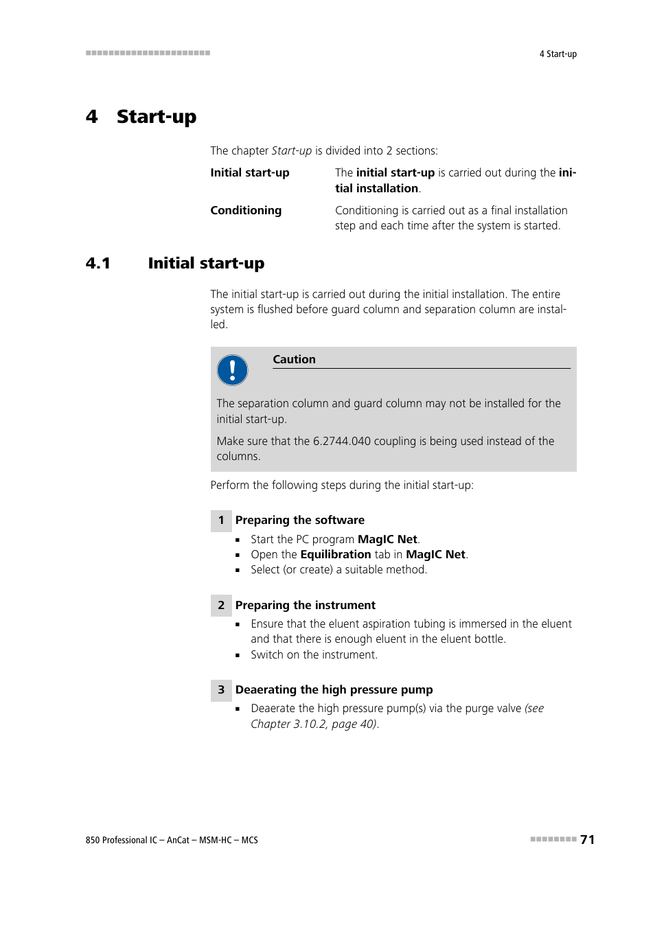 4 start-up, 1 initial start-up, Initial start-up | Metrohm 850 Professional IC AnCat MSM-HC MCS User Manual | Page 81 / 146