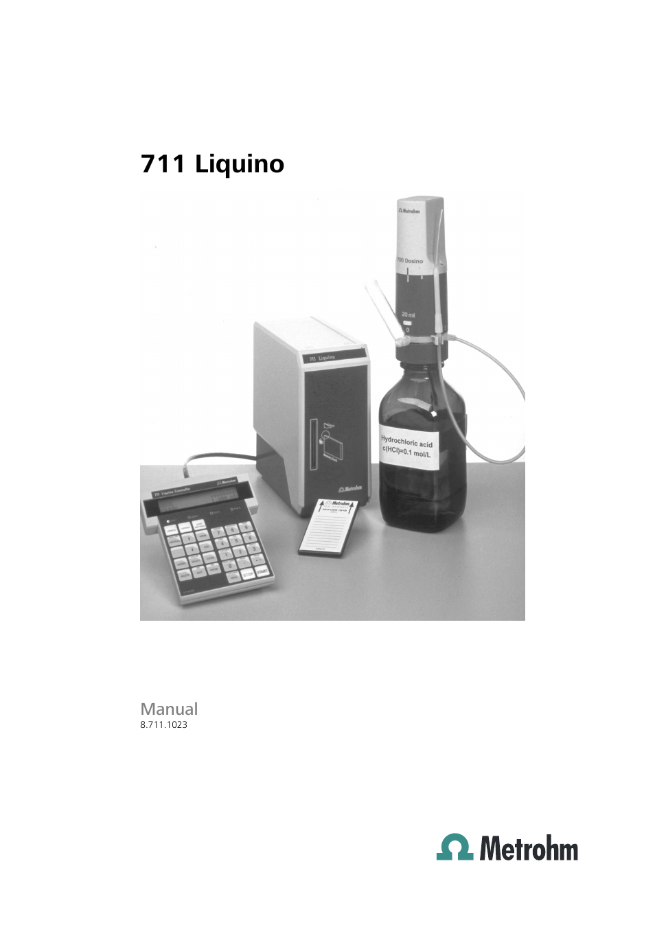 Metrohm 711 Liquino User Manual | 180 pages