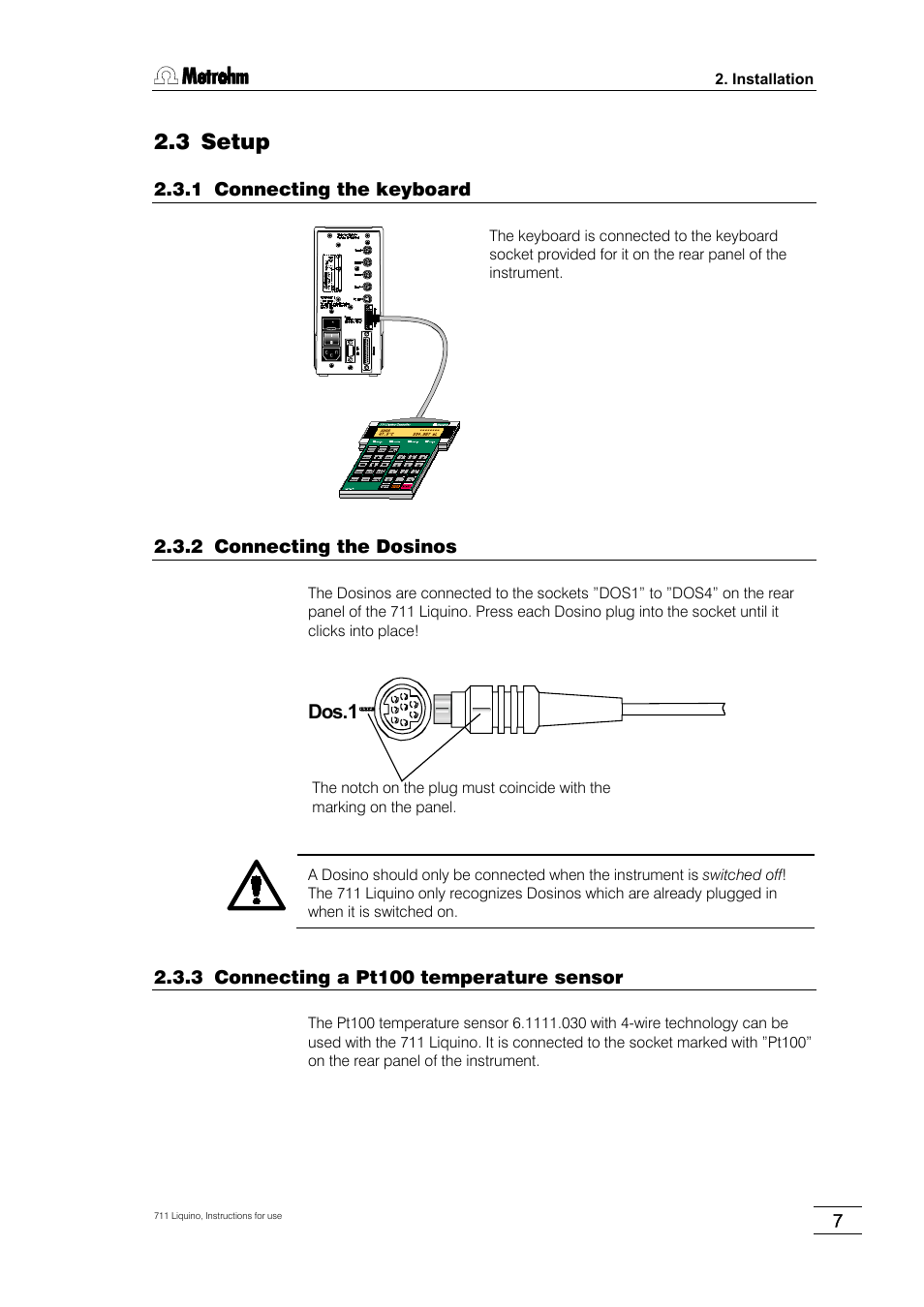 3 setup, 1 connecting the keyboard, 2 connecting the dosinos | 3 connecting a pt100 temperature sensor, Dos.1 | Metrohm 711 Liquino User Manual | Page 13 / 180