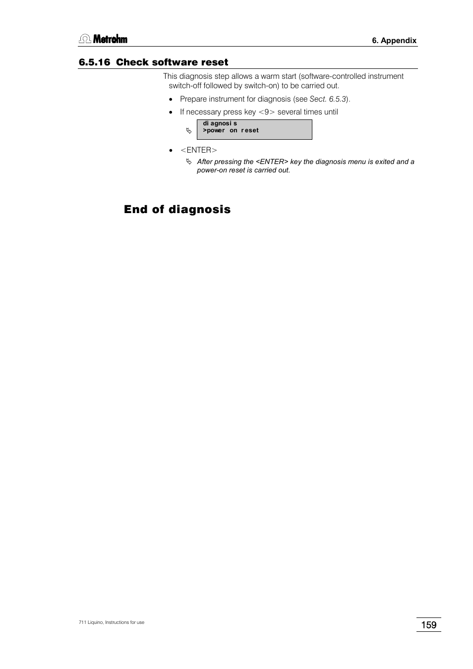 16 check software reset, End of diagnosis | Metrohm 711 Liquino User Manual | Page 165 / 180