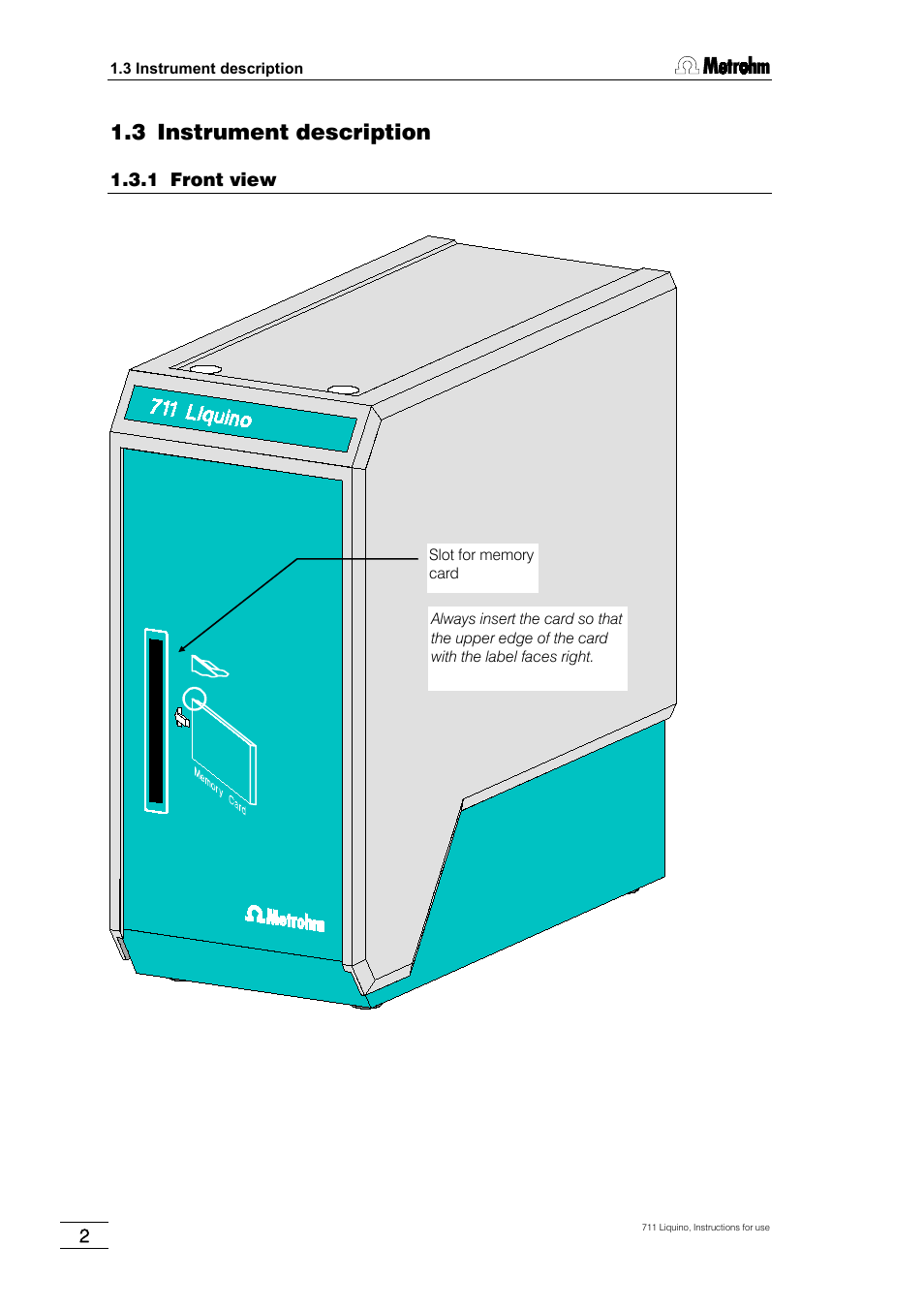 3 instrument description, 1 front view | Metrohm 711 Liquino User Manual | Page 8 / 180