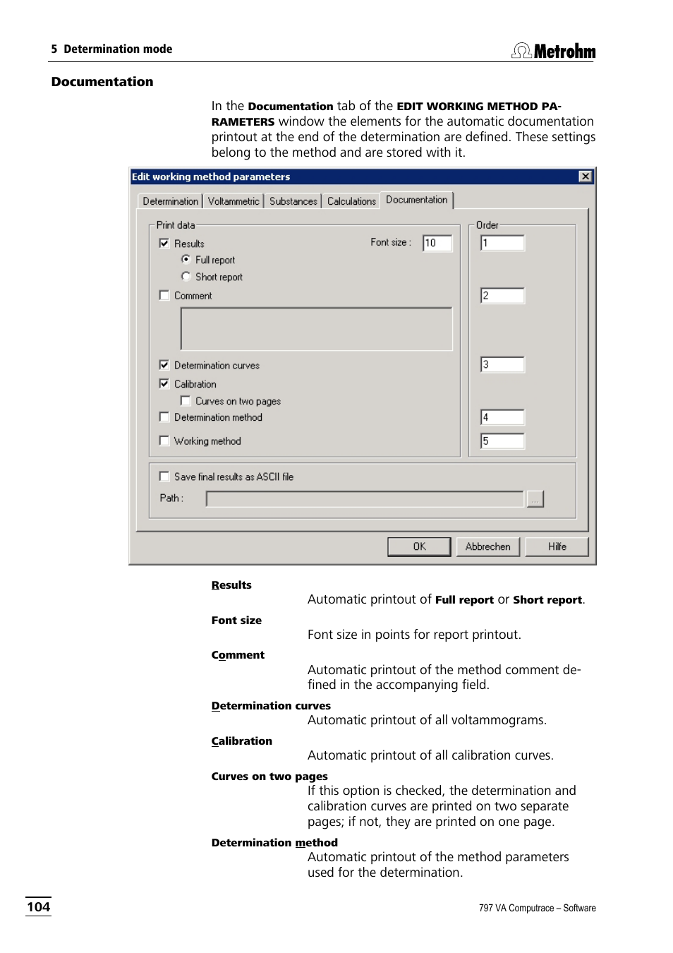 Documentation | Metrohm 797 VA Computrace User Manual | Page 116 / 295