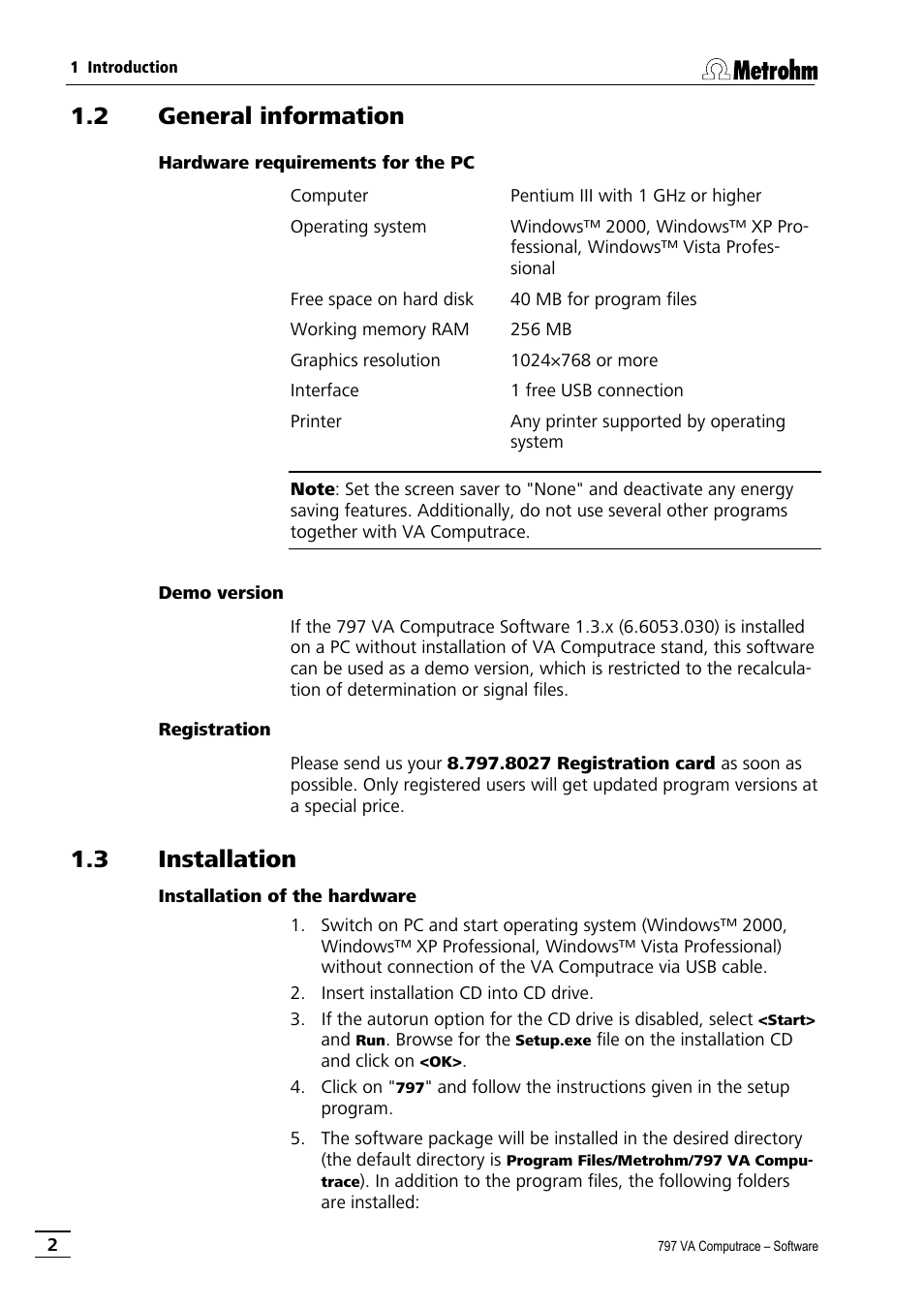 2 general information, Hardware requirements for the pc, Demo version | Registration, 3 installation, Installation of the hardware | Metrohm 797 VA Computrace User Manual | Page 14 / 295