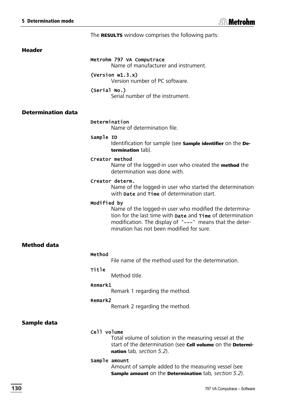 Header, Determination data, Method data | Sample data, Header determination data method data sample data | Metrohm 797 VA Computrace User Manual | Page 142 / 295
