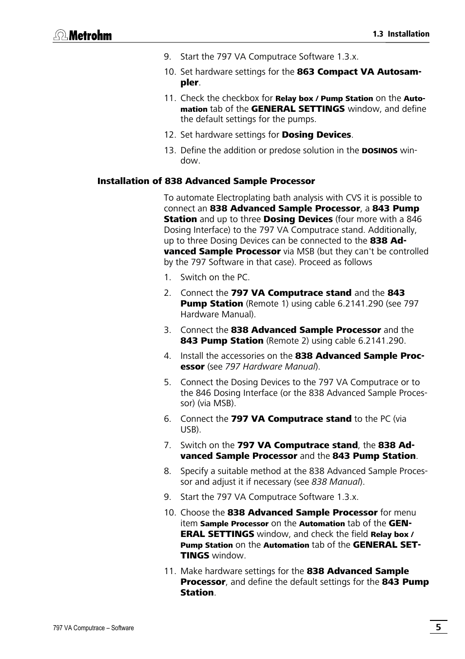 Installation of 838 advanced sample processor | Metrohm 797 VA Computrace User Manual | Page 17 / 295