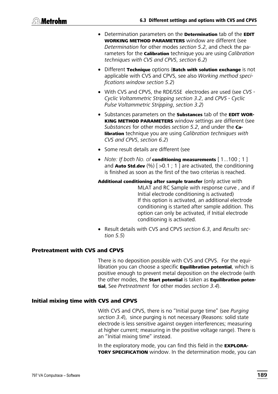 Pretreatment with cvs and cpvs, Initial mixing time with cvs and cpvs | Metrohm 797 VA Computrace User Manual | Page 201 / 295