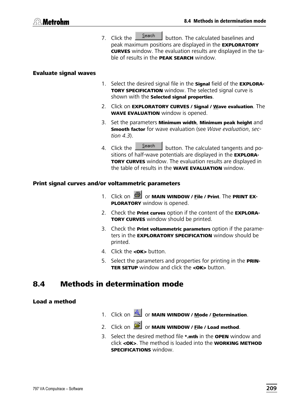 Evaluate signal waves, Print signal curves and/or voltammetric parameters, 4 methods in determination mode | Load a method | Metrohm 797 VA Computrace User Manual | Page 221 / 295