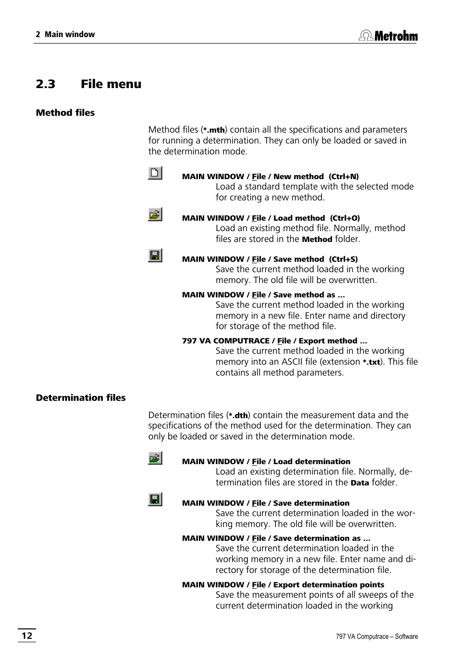 3 file menu, Method files, Determination files | Method files determination files | Metrohm 797 VA Computrace User Manual | Page 24 / 295