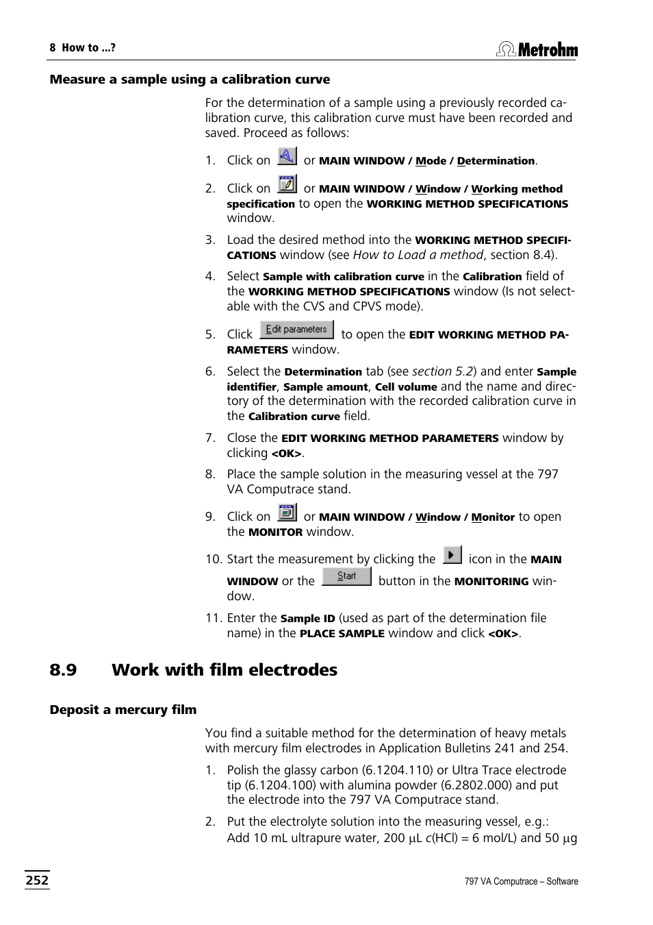 Measure a sample using a calibration curve, 9 work with film electrodes, Deposit a mercury film | Metrohm 797 VA Computrace User Manual | Page 264 / 295