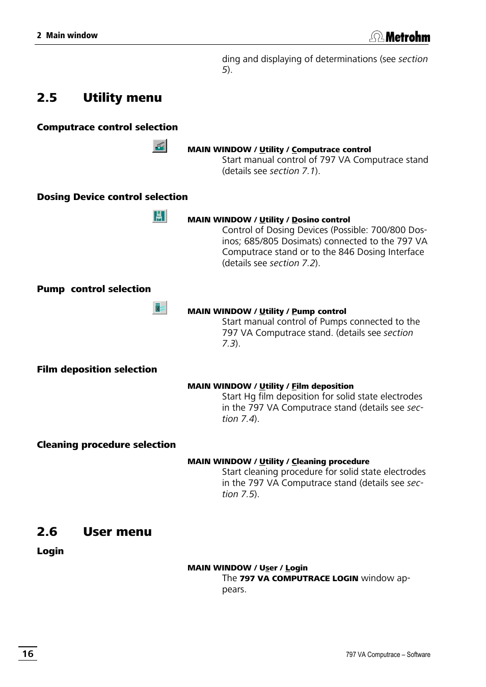 5 utility menu, Computrace control selection, Dosing device control selection | Pump control selection, Film deposition selection, Cleaning procedure selection, 6 user menu, Login | Metrohm 797 VA Computrace User Manual | Page 28 / 295
