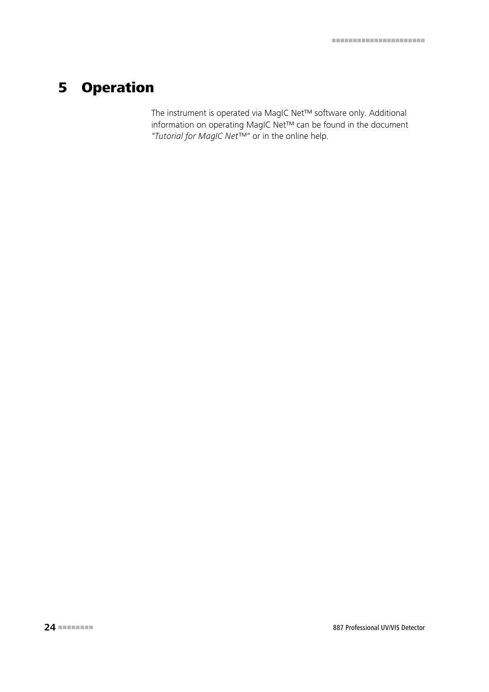 5 operation | Metrohm 887 Professional UV/VIS Detector User Manual | Page 32 / 57