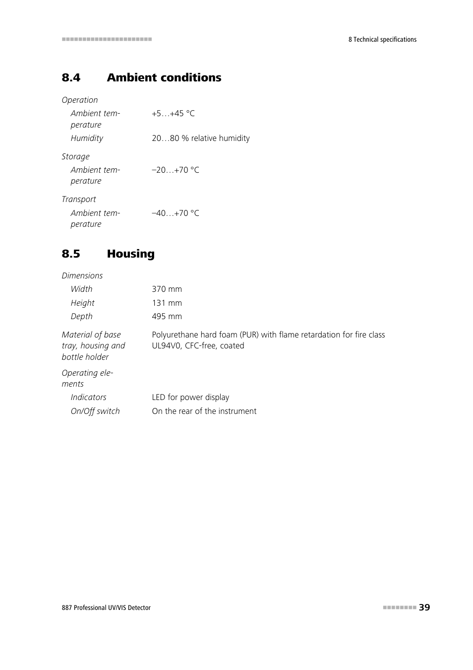 4 ambient conditions, 5 housing, Ambient conditions | Housing | Metrohm 887 Professional UV/VIS Detector User Manual | Page 47 / 57