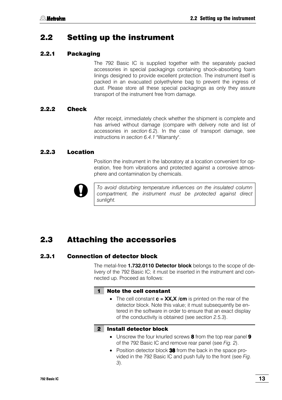 2 setting up the instrument, 1 packaging, 2 check | 3 location, 3 attaching the accessories, 1 connection of detector block | Metrohm 792 Basic IC User Manual | Page 22 / 197