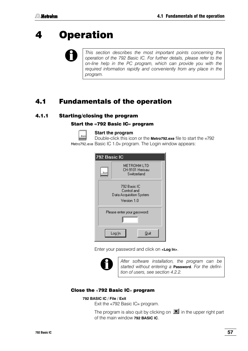 4 operation, 1 fundamentals of the operation, 1 starting/closing the program | Metrohm 792 Basic IC User Manual | Page 66 / 197