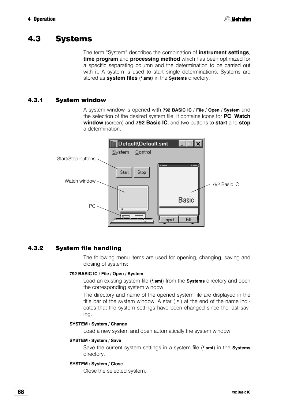 3 systems, 1 system window, 2 system file handling | Metrohm 792 Basic IC User Manual | Page 77 / 197