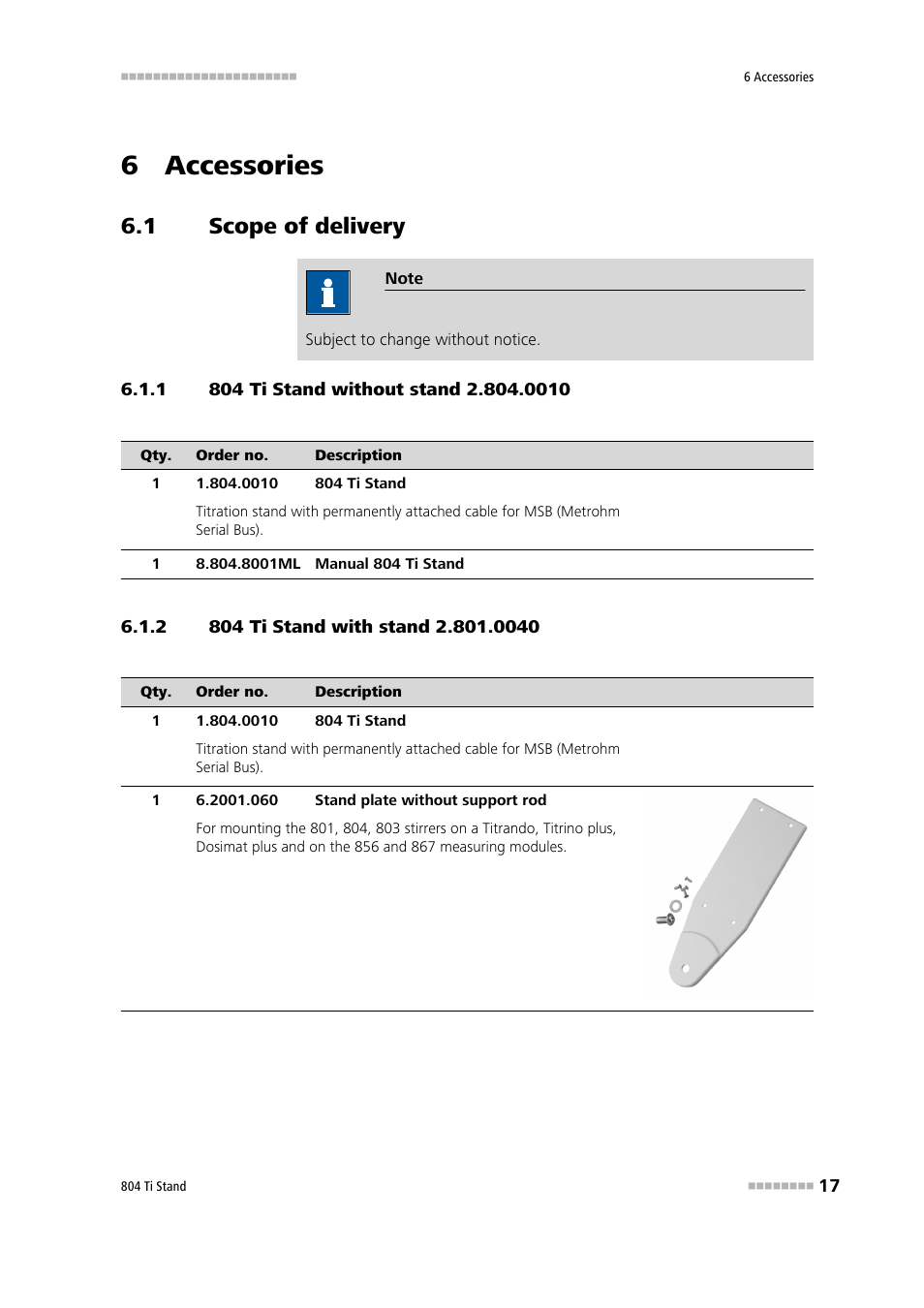 6 accessories, 1 scope of delivery, 1 804 ti stand without stand 2.804.0010 | 2 804 ti stand with stand 2.801.0040, Scope of delivery, 804 ti stand without stand 2.804.0010, 804 ti stand with stand 2.801.0040 | Metrohm 804 TI Stand User Manual | Page 25 / 27