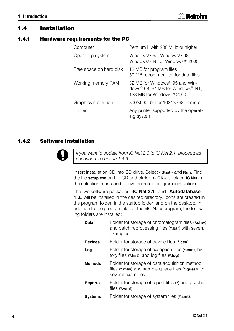 4 installation, 1 hardware requirements for the pc, 2 software installation | Metrohm IC Net 2.1 User Manual | Page 12 / 228