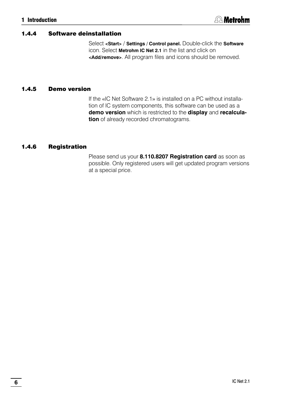 4 software deinstallation, 5 demo version, 6 registration | Metrohm IC Net 2.1 User Manual | Page 14 / 228