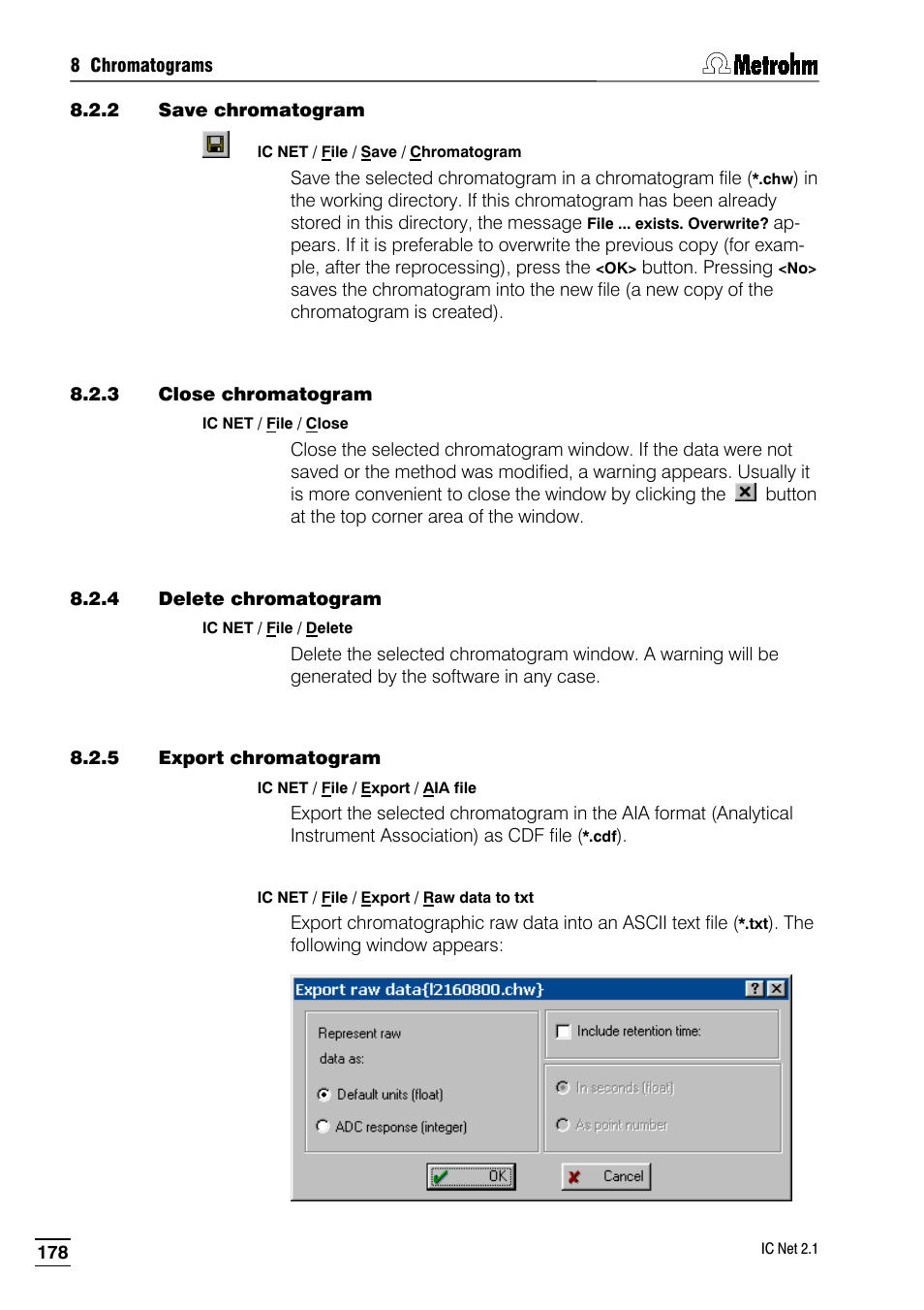 2 save chromatogram, 3 close chromatogram, 4 delete chromatogram | 5 export chromatogram | Metrohm IC Net 2.1 User Manual | Page 186 / 228