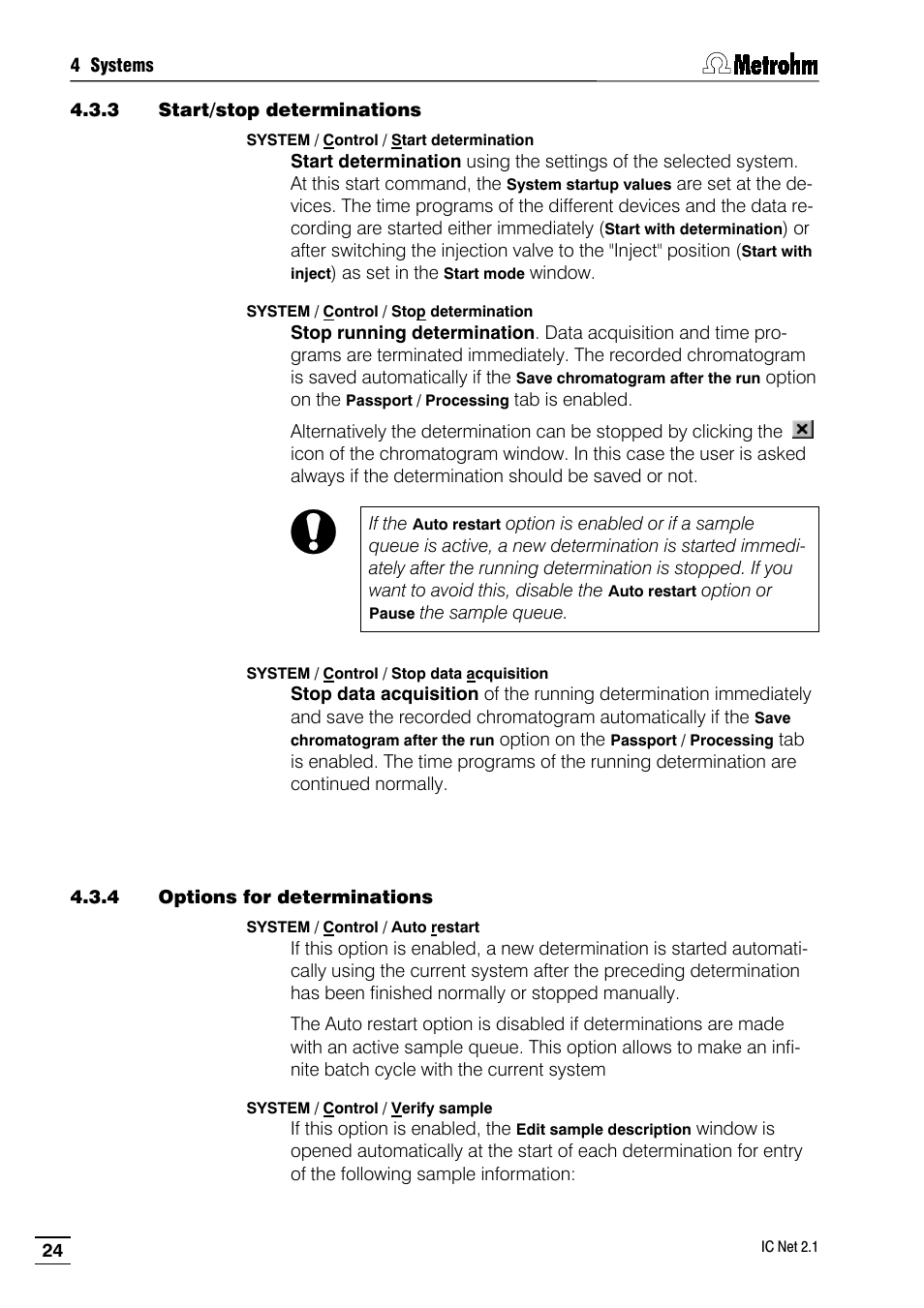 3 start/stop determinations, 4 options for determinations | Metrohm IC Net 2.1 User Manual | Page 32 / 228