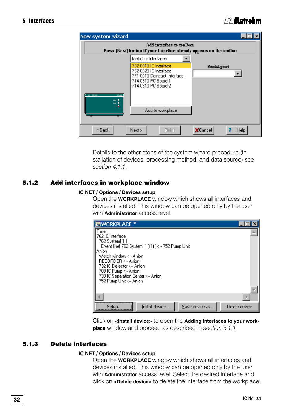 2 add interfaces in workplace window, 3 delete interfaces | Metrohm IC Net 2.1 User Manual | Page 40 / 228