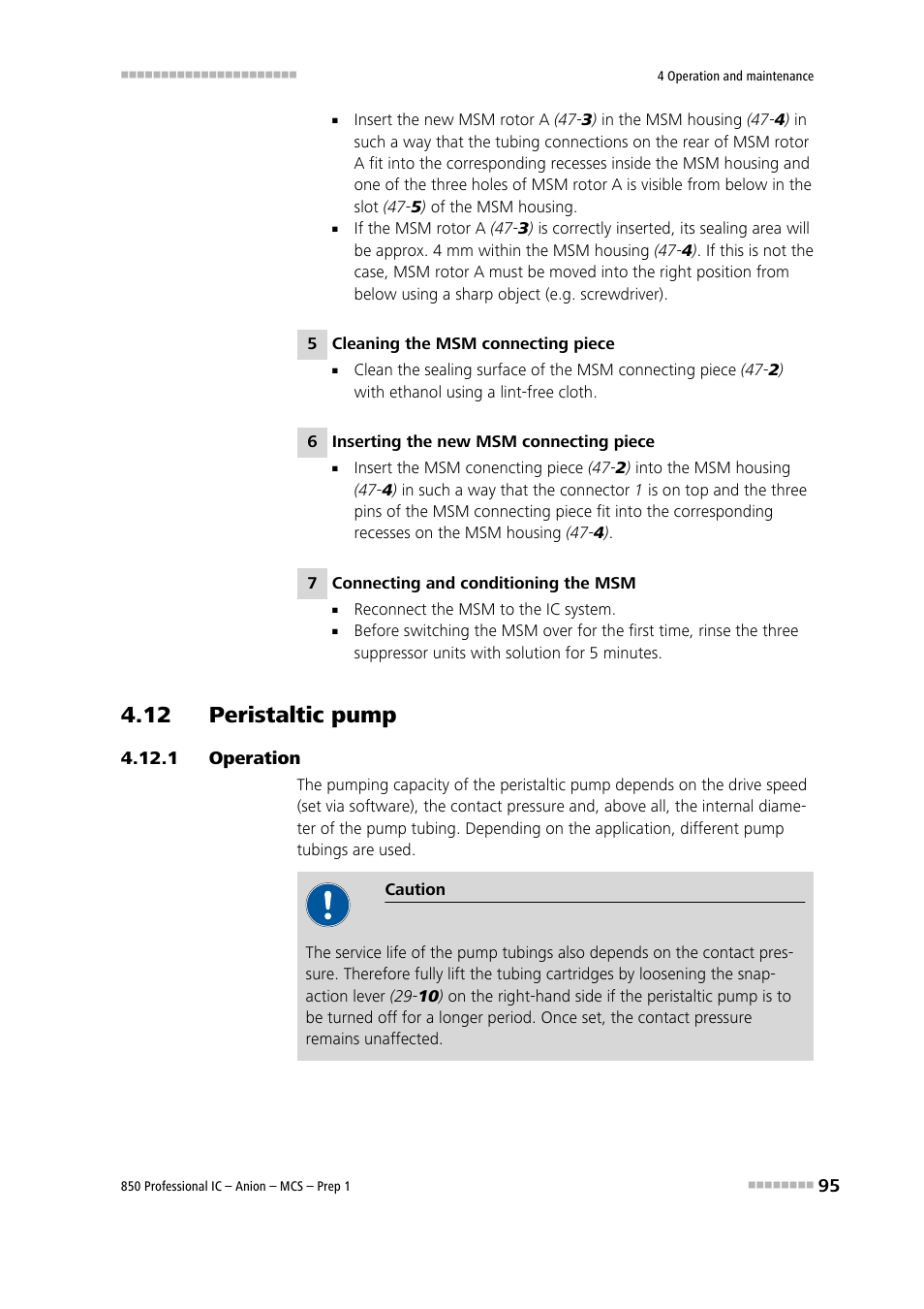 12 peristaltic pump, 1 operation, Operation | Metrohm 850 Professional IC Anion MCS Prep 1 User Manual | Page 105 / 145