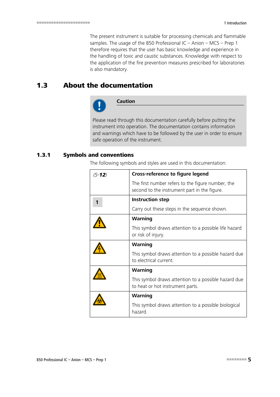 3 about the documentation, 1 symbols and conventions, About the documentation | Symbols and conventions | Metrohm 850 Professional IC Anion MCS Prep 1 User Manual | Page 15 / 145