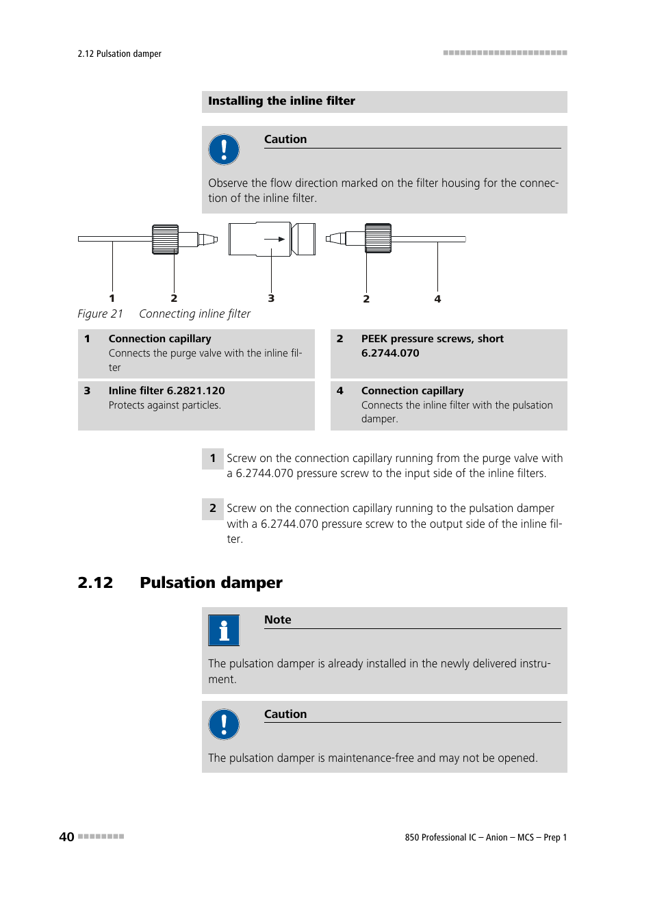 12 pulsation damper, Figure 21, Connecting inline filter | See chapter 2.12 | Metrohm 850 Professional IC Anion MCS Prep 1 User Manual | Page 50 / 145