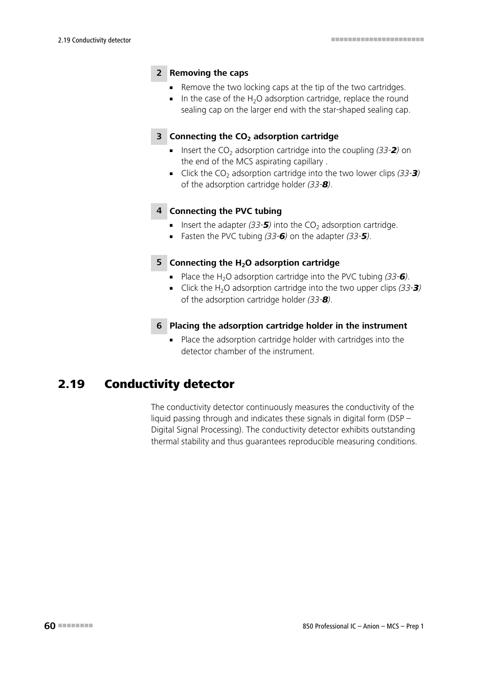 19 conductivity detector, See chapter 2.19 | Metrohm 850 Professional IC Anion MCS Prep 1 User Manual | Page 70 / 145